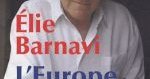 L'Europe frigide : Réflexions sur un projet inachevé, d'Elie Barnavi