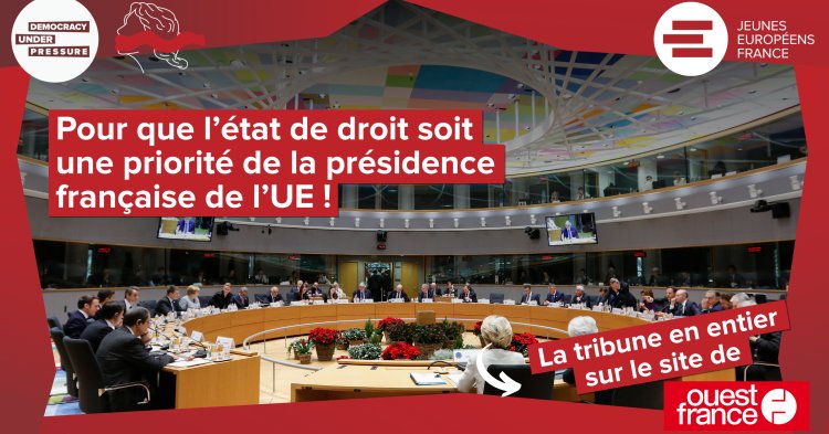 Pour que l'État de droit soit une priorité de la présidence française du Conseil de l'UE