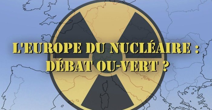 L'Europe du nucléaire : débat ou-vert ?
