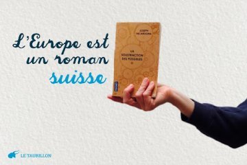 L'Europe est un roman suisse 