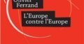 Olivier Ferrand: “Transforming the European Commission into a genuine political Government”